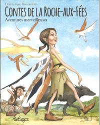 Contes de la Roche-aux-fées. Vol. 2. Aventures merveilleuses