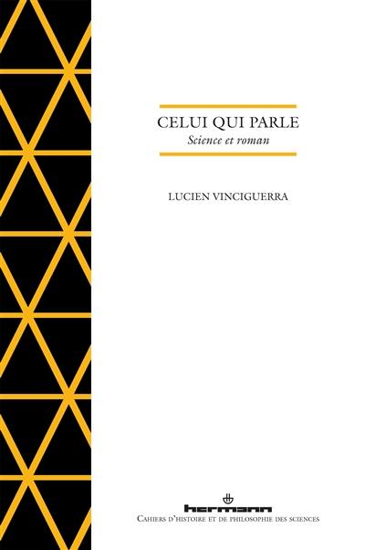 Celui qui parle : science et roman