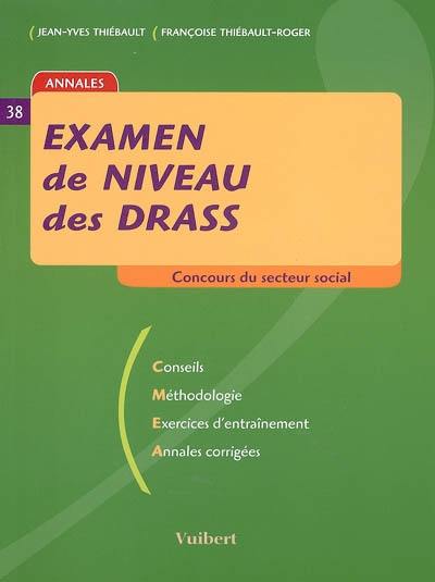 Examen de niveau des DRASS : conseils, méthodologie, exercices d'entraînement, annales corrigées