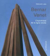 Bernar Venet : l'hypothèse de la ligne droite