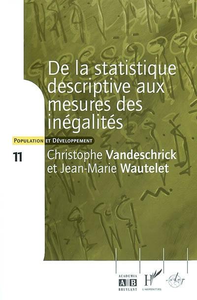 De la statistique descriptive aux mesures des inégalités