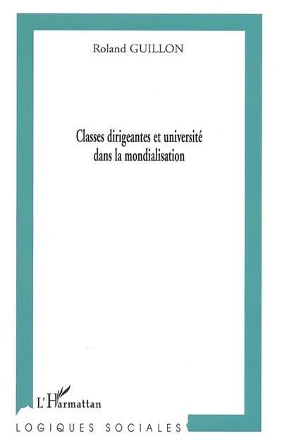 Les classes dirigeantes et l'université dans la mondialisation