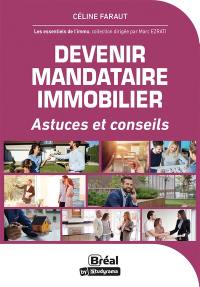 Devenir mandataire immobilier : astuces et conseils