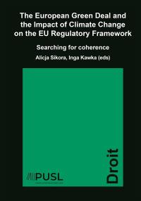 The European Green deal and the impact of climate change on the EU regulatory framework