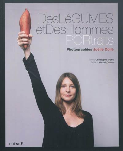 Des légumes et des hommes : portraits