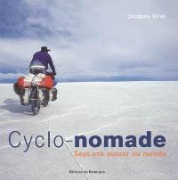 Cyclo-nomade : sept ans autour du monde