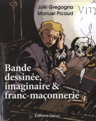 Bande dessinée, imaginaire & franc-maçonnerie