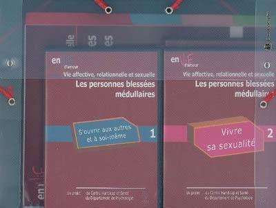 Les personnes blessées médullaires : vie affective, relationnelle et sexuelle