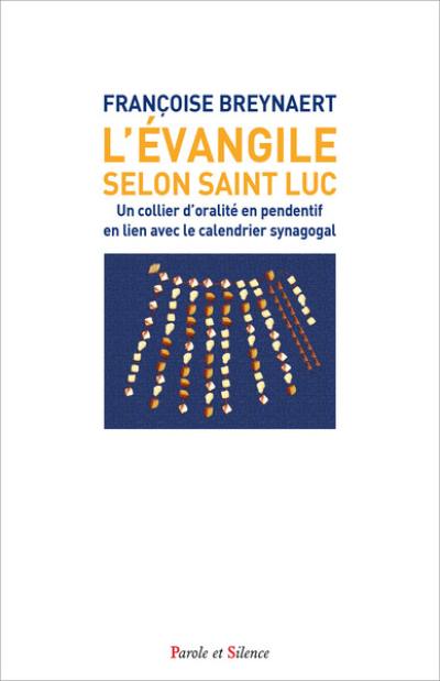 L'Evangile selon saint Luc : un collier d'oralité en pendentif en lien avec le calendrier synagogal