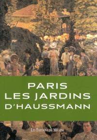 Les jardins du baron Haussmann