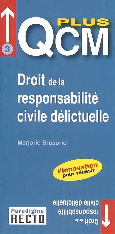 QCM plus droit de la responsabilité civile délictuelle