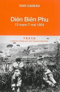 Diên Biên Phu : 13 mars-7 mai 1954