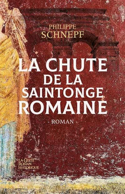 La chute de la Saintonge romaine