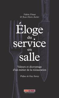 Eloge du service en salle : valeurs et décryptage d'un métier de la restauration