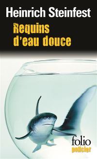 Requins d'eau douce : une enquête de l'inspecteur Lukastik