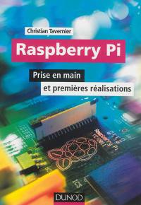 Raspberry Pi : prise en main et premières réalisations