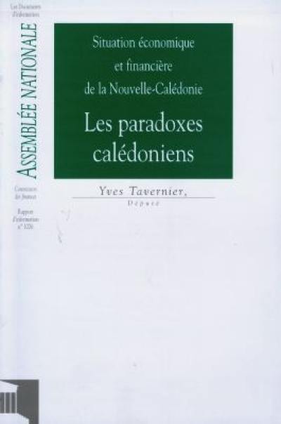 Situation économique et financière de la Nouvelle-Calédonie : les paradoxes calédoniens