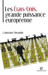 Les Etats-Unis, grande puissance européenne