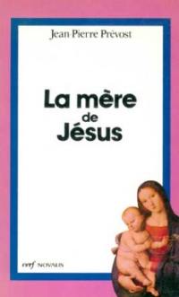 La Mère de Jésus