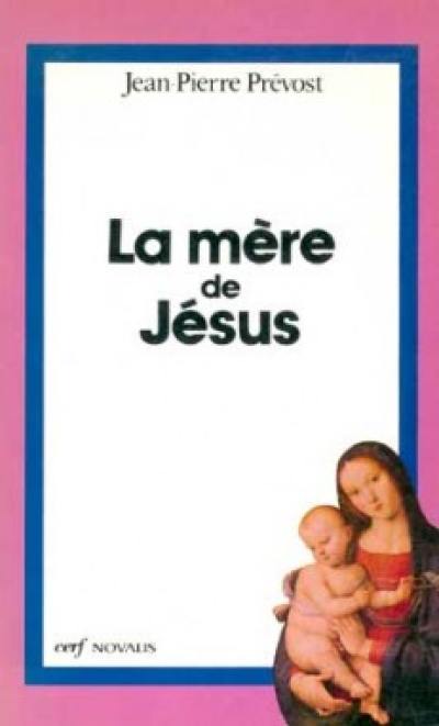 La Mère de Jésus