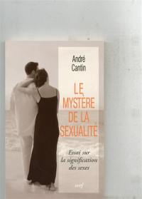 Le mystère de la sexualité : essai sur la signification des sexes