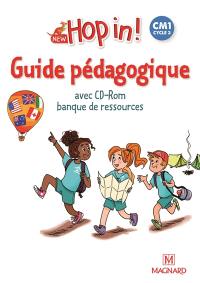 New hop in ! CM1, cycle 3 : guide pédagogique avec CD-ROM banque de ressources