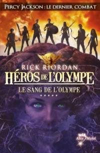 Héros de l'Olympe. Vol. 5. Le sang de l'Olympe