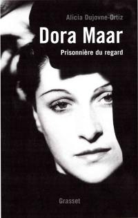 Dora Maar : prisonnière du regard