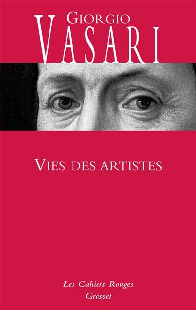 Vies des artistes : vies des plus excellents peintres, sculpteurs et architectes