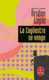 Arsène Lupin. La Cagliostro se venge