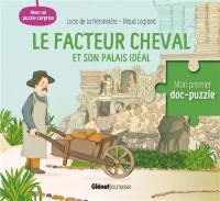 Le facteur Cheval et son palais idéal