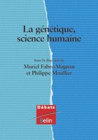 La génétique, science humaine