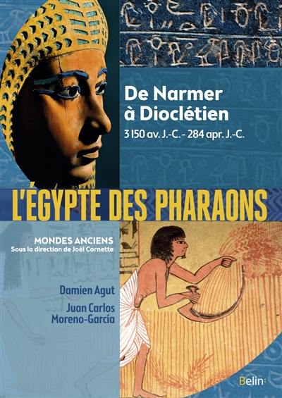 L'Egypte des pharaons : de Narmer à Dioclétien : 3150 av. J.-C.-284 apr. J.-C.