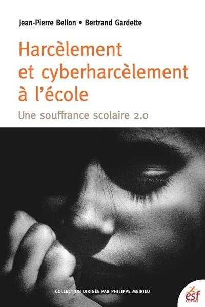 Harcèlement et cyberharcèlement à l'école : une souffrance scolaire 2.0