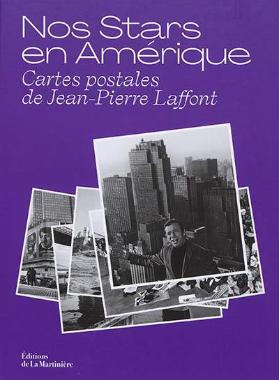 Nos stars en Amérique : cartes postales de Jean-Pierre Laffont