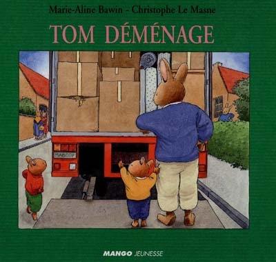 Tom déménage