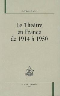 Le théâtre en France de 1914 à 1950