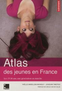 Atlas des jeunes en France : les 15-30 ans, une génération en marche