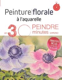 Peinture florale à l'aquarelle : peindre en 30 minutes chrono