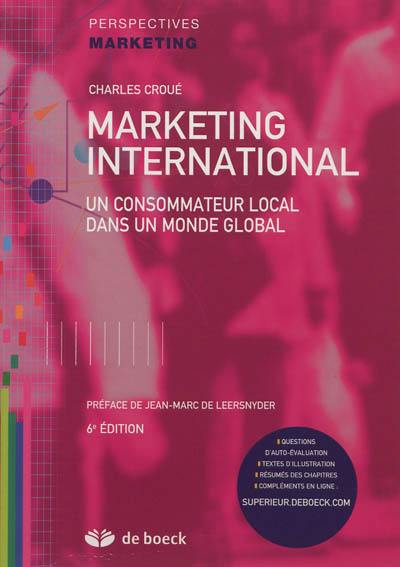 Marketing international : un consommateur local dans un monde global