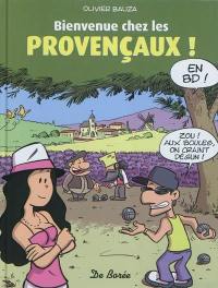 Bienvenue chez les Provencaux !