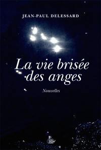 La vie brisée des anges