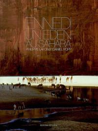 Ennedi, un eden au Sahara