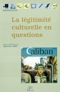 La légitimité culturelle en questions