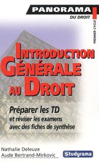 Introduction générale au droit : le droit objectif, les droits subjectifs, l'action en justice : préparer les TD et réviser les examens avec des fiches de synthèse