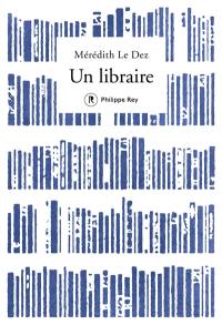 Un libraire : récit