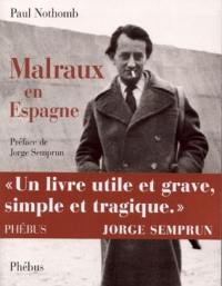 Malraux en Espagne