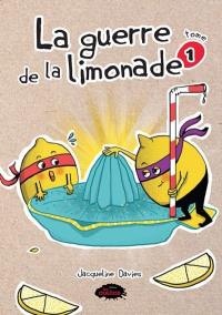 La guerre de la limonade. Vol. 1