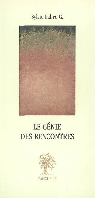 Le génie des rencontres