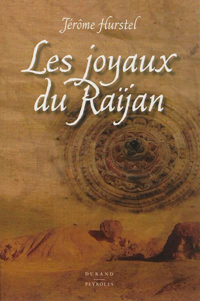 Les joyaux du Raïjan